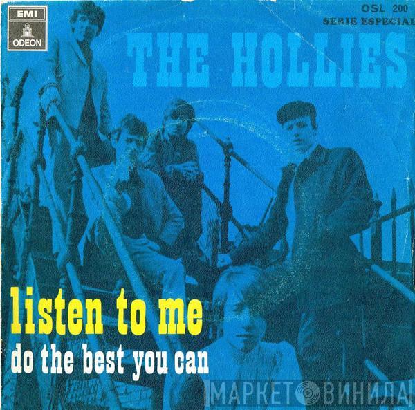  The Hollies  - Listen To Me