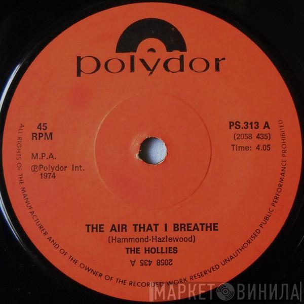  The Hollies  - The Air That I Breathe