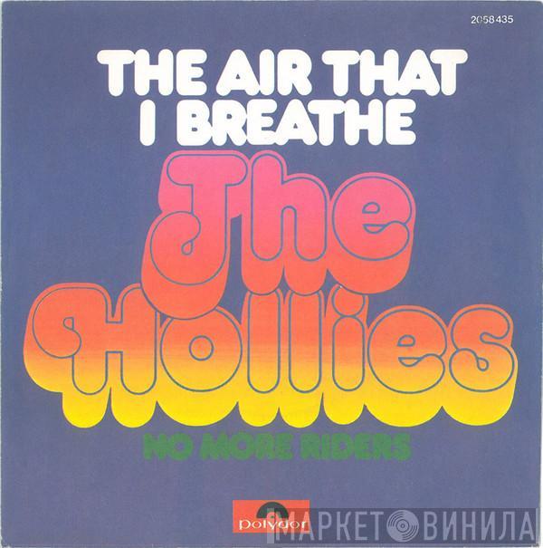  The Hollies  - The Air That I Breathe