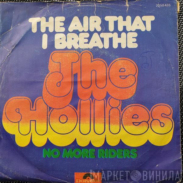  The Hollies  - The Air That I Breathe