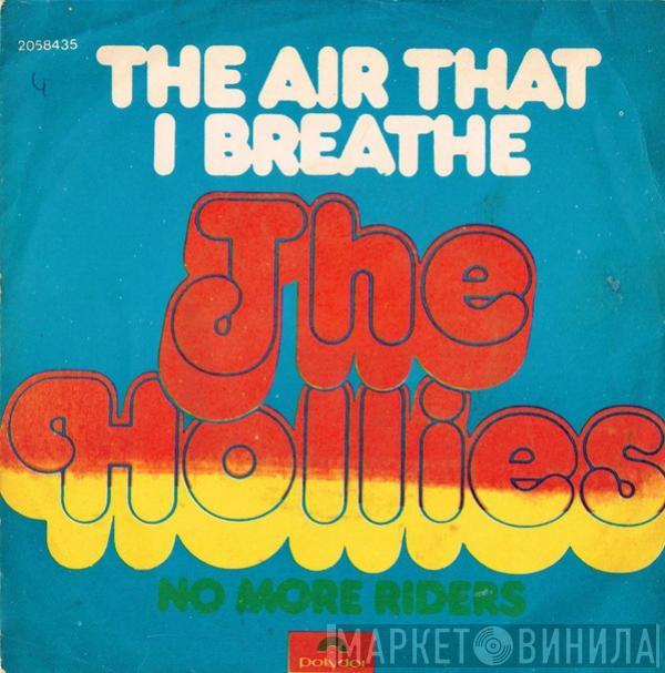  The Hollies  - The Air That I Breathe