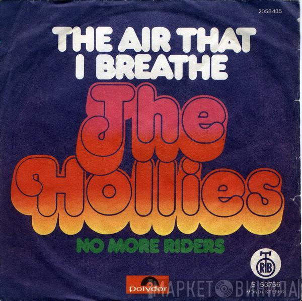  The Hollies  - The Air That I Breathe