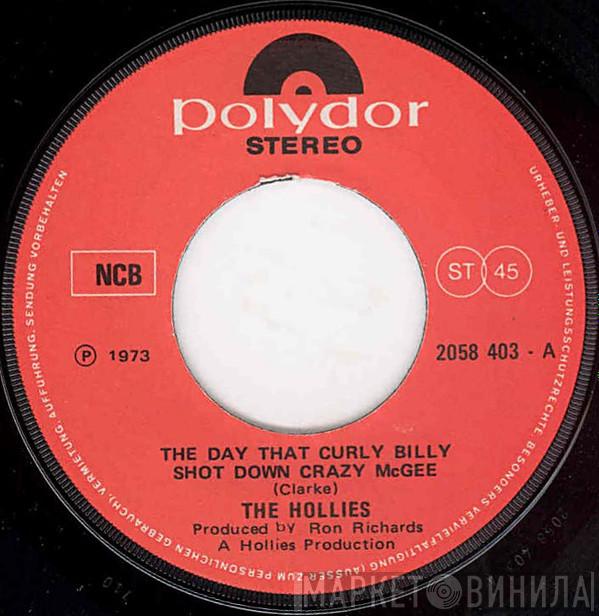 The Hollies  - The Day That Curly Billy Shot Down Crazy McGee