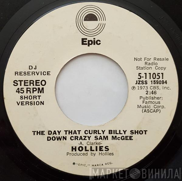  The Hollies  - The Day That Curly Billy Shot Down Crazy Sam McGee