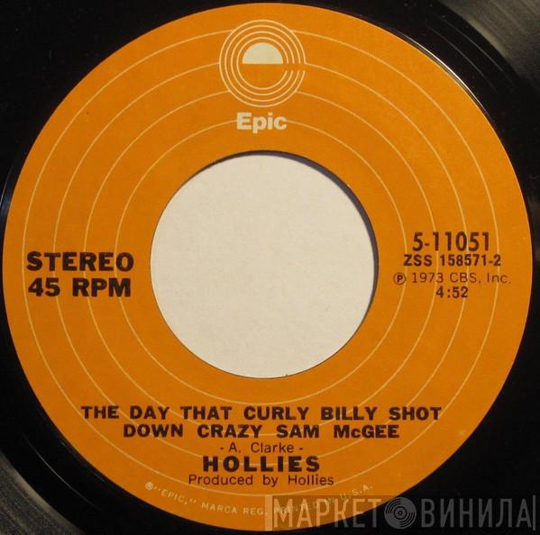  The Hollies  - The Day That Curly Billy Shot Down Crazy Sam McGee