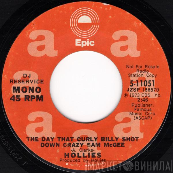  The Hollies  - The Day That Curly Billy Shot Down Crazy Sam McGee