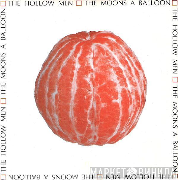 The Hollow Men - The Moons A Balloon
