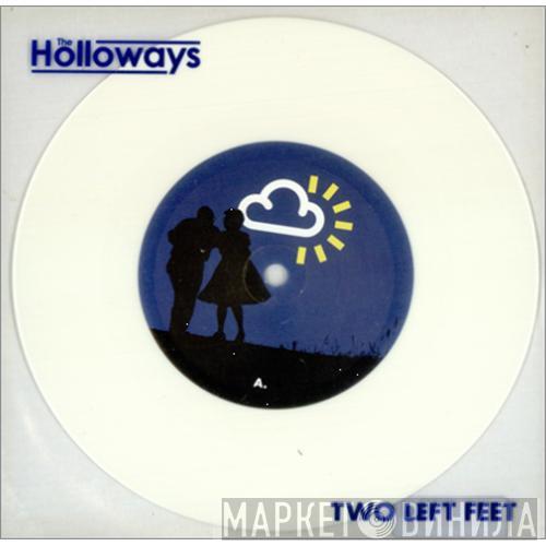 The Holloways - Two Left Feet