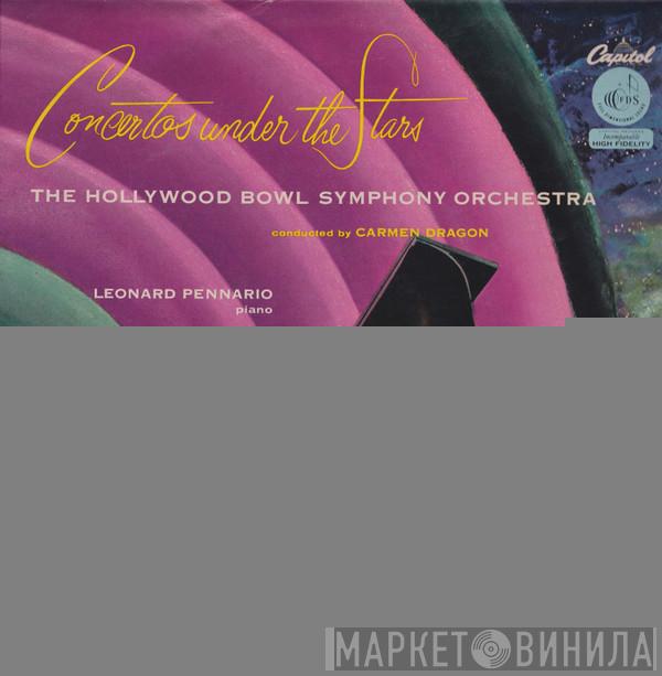 The Hollywood Bowl Symphony Orchestra, Carmen Dragon, Leonard Pennario - Concertos Under The Stars