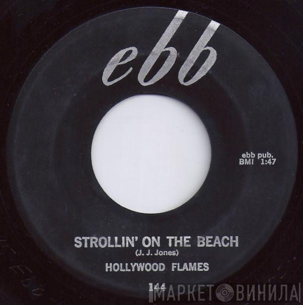 The Hollywood Flames - Strollin' On The Beach / Frankenstein's Den