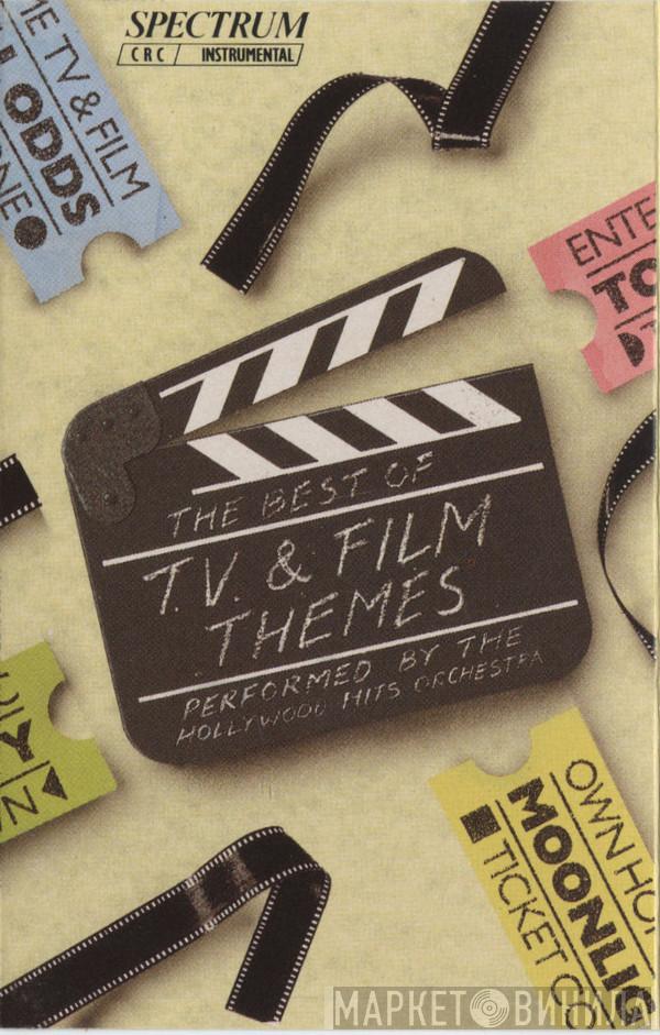 The Hollywood Hits Orchestra - The Best Of T.V. & Film Themes