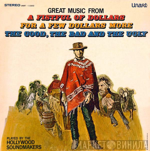  The Hollywood Soundmakers  - Great Music From A Fistful Of Dollars / For A Few Dollars More / The Good, The Bad And The Ugly