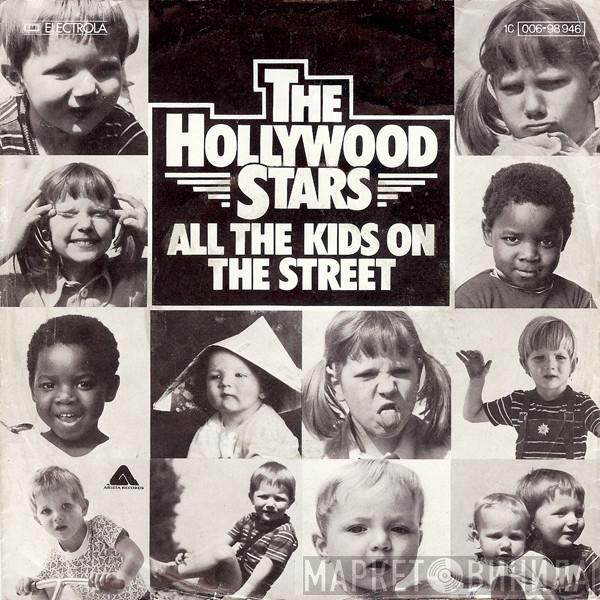 The Hollywood Stars  - All The Kids On The Street