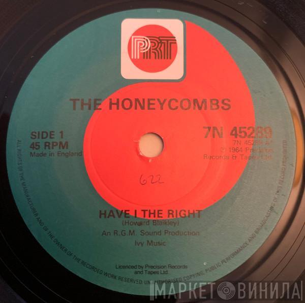  The Honeycombs  - Have I The Right?