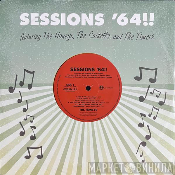 The Honeys, Castells, The Timers  - Sessions '64!!