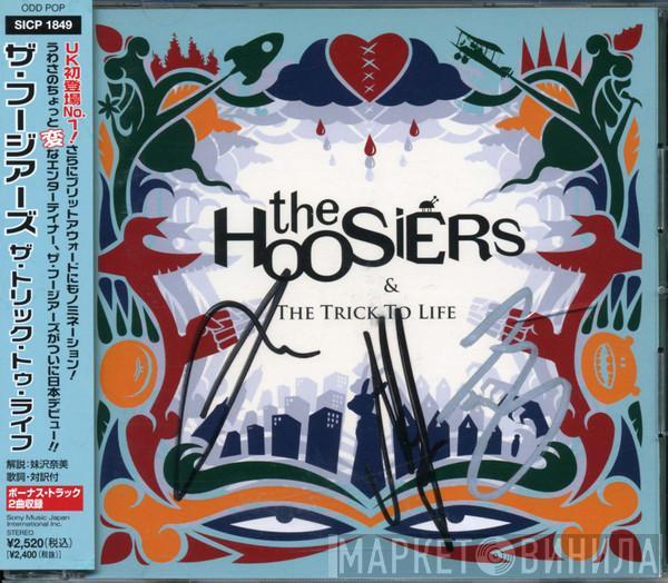  The Hoosiers  - & The Trick To Life