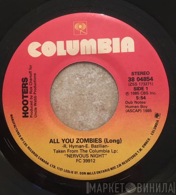 The Hooters - All You Zombies (Long)