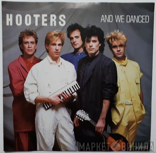  The Hooters  - And We Danced