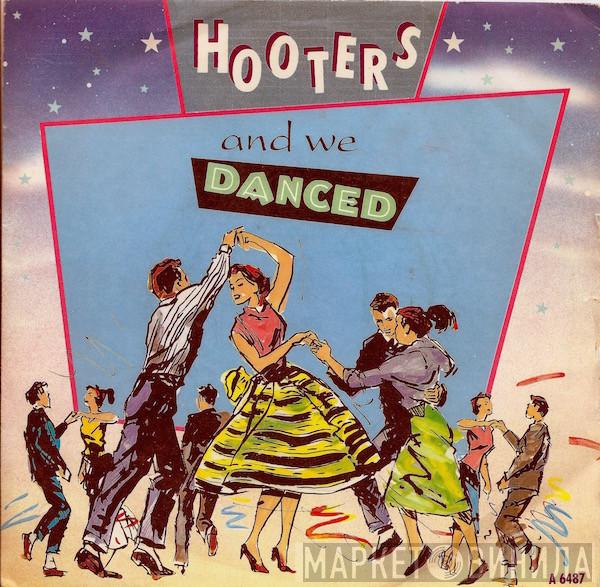  The Hooters  - And We Danced