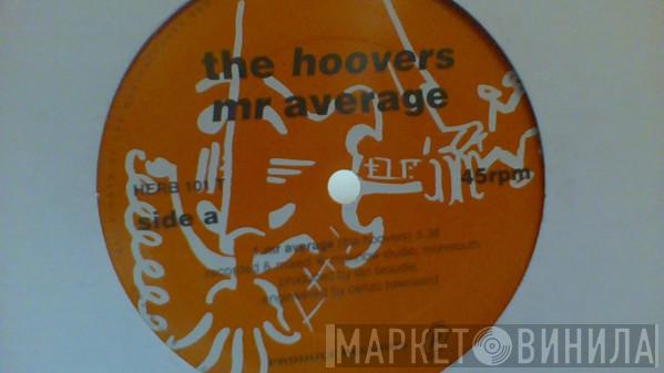The Hoovers - Mr Average