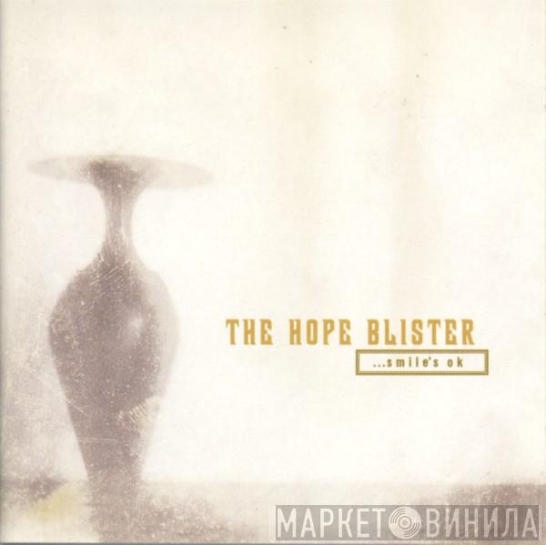 The Hope Blister - ...Smile's OK