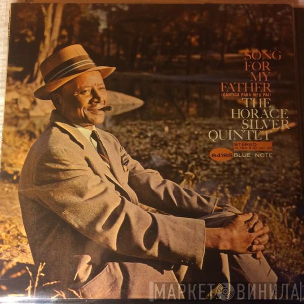  The Horace Silver Quintet  - Song For My Father = Cantiga Para Meu Pai