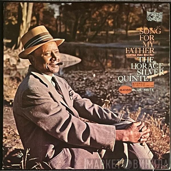  The Horace Silver Quintet  - Song For My Father (Cantiga Para Mei Pai)