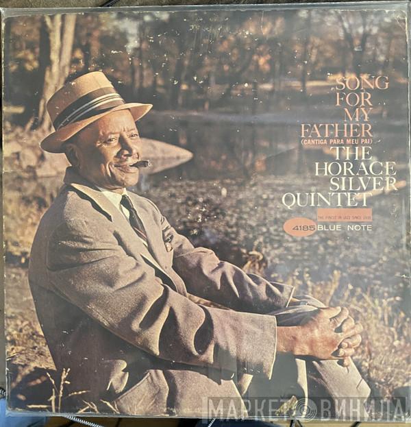  The Horace Silver Quintet  - Song For My Father (Cantiga Para Meu Pai)