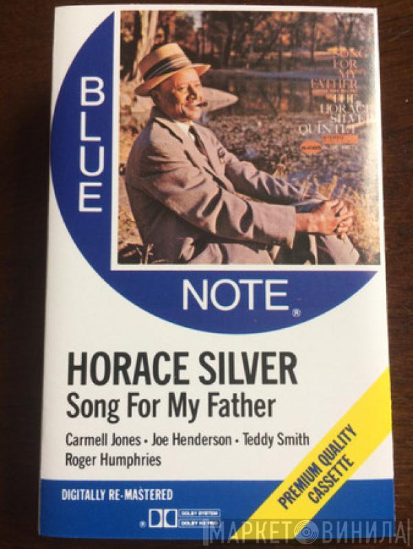  The Horace Silver Quintet  - Song For My Father (Cantiga Para Meu Pai)