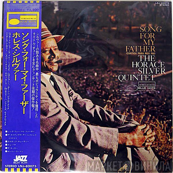  The Horace Silver Quintet  - Song For My Father (Cantiga Para Meu Pai)