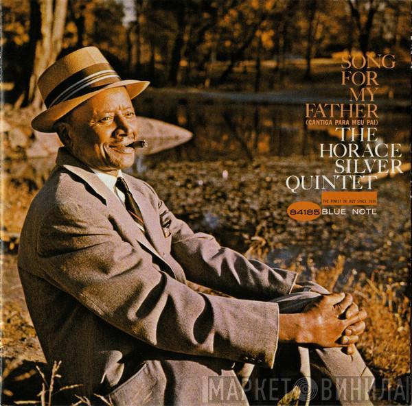  The Horace Silver Quintet  - Song For My Father (Cantiga Para Meu Pai)