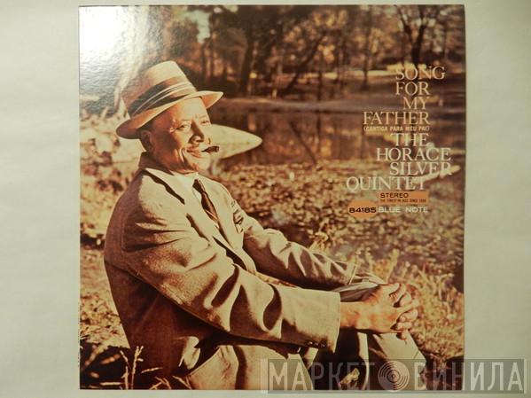  The Horace Silver Quintet  - Song For My Father (Cantiga Para Meu Pai)