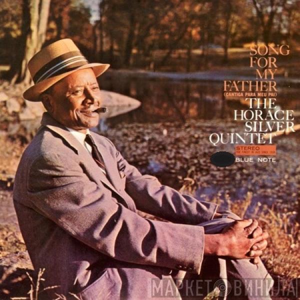  The Horace Silver Quintet  - Song For My Father (Cantiga Para Meu Pai)