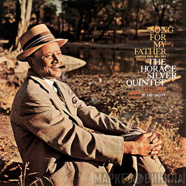  The Horace Silver Quintet  - Song For My Father