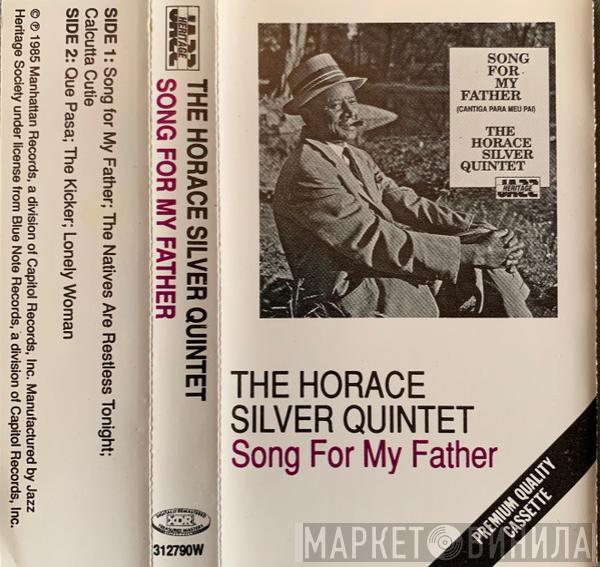  The Horace Silver Quintet  - Song For My Father
