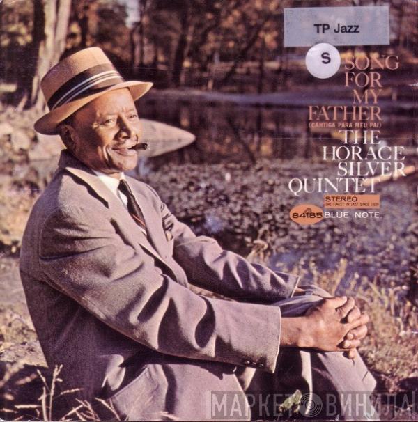 The Horace Silver Quintet - Song For My Father
