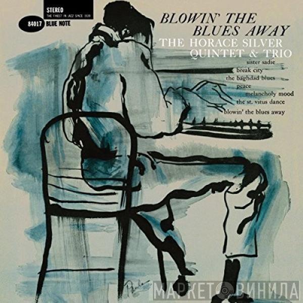 The Horace Silver Quintet, The Horace Silver Trio - Blowin' The Blues Away
