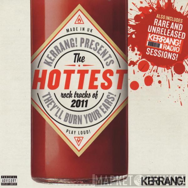  - The Hottest Rock Tracks Of 2011