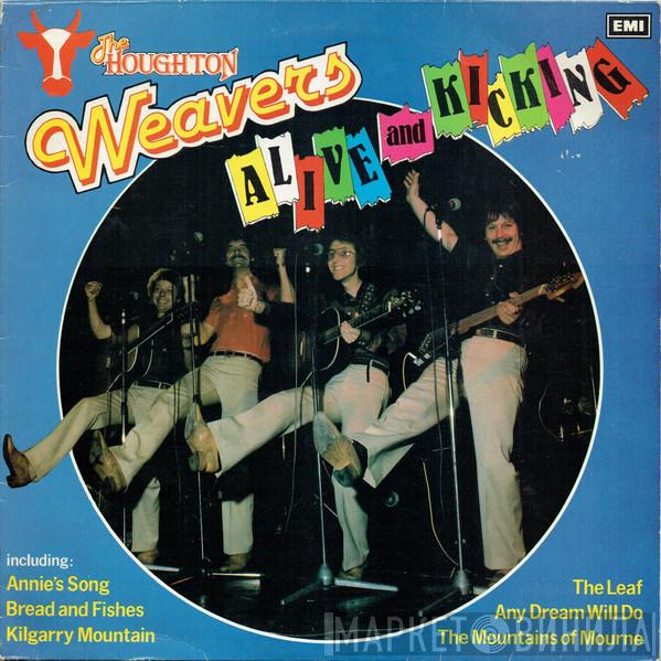 The Houghton Weavers - Alive And Kicking