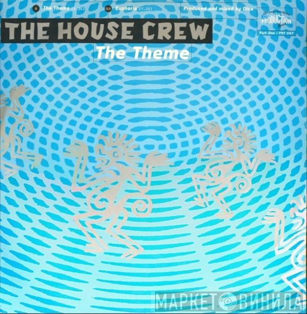 The House Crew - The Theme / Euphoria