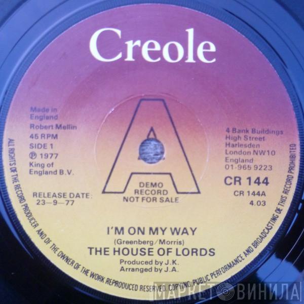 The House Of Lords   - I'm On My Way