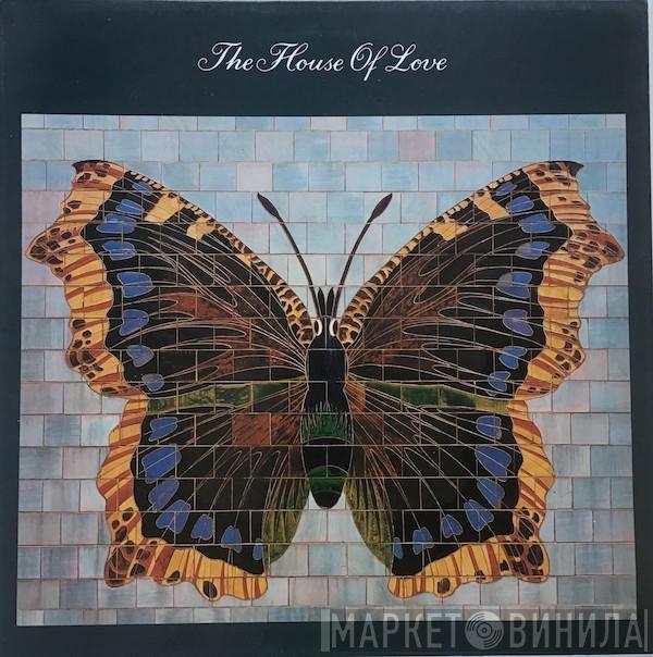 The House Of Love - The House Of Love
