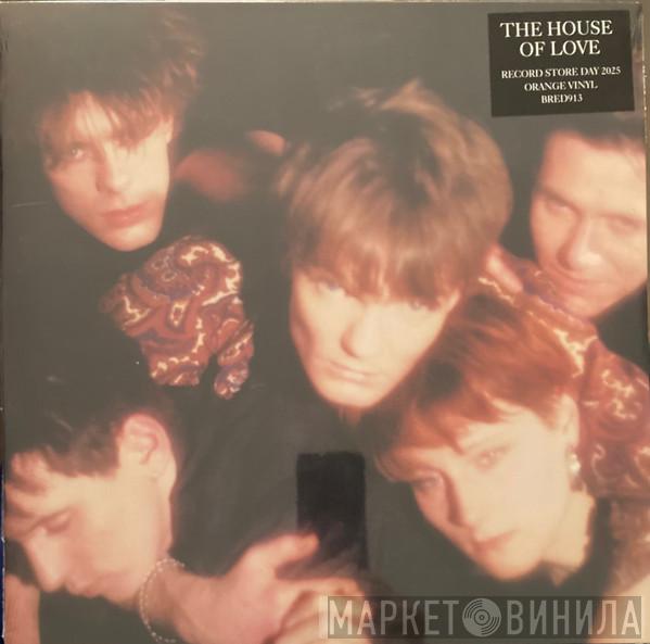 The House Of Love - The House Of Love