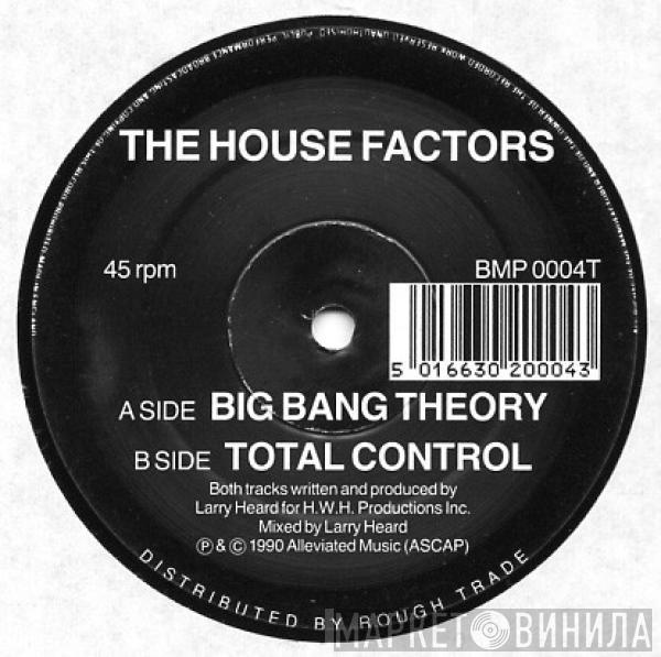 The Housefactors - Big Bang Theory