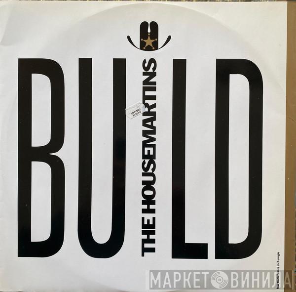  The Housemartins  - Build