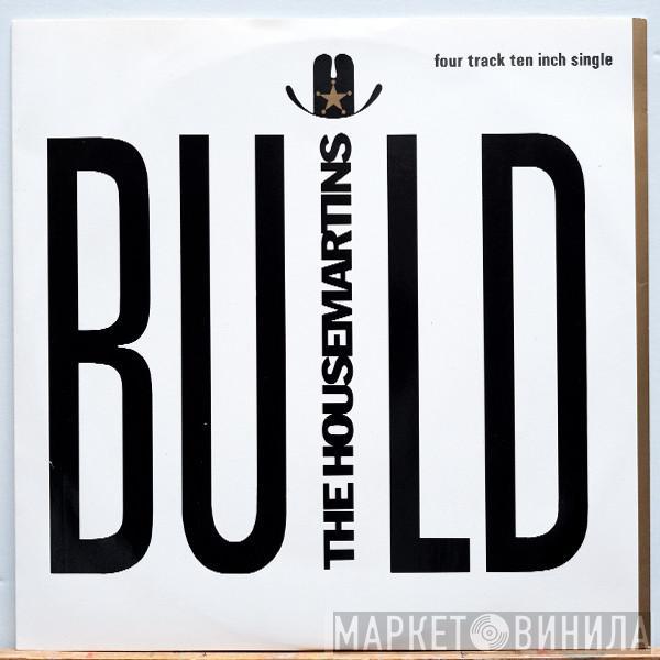  The Housemartins  - Build
