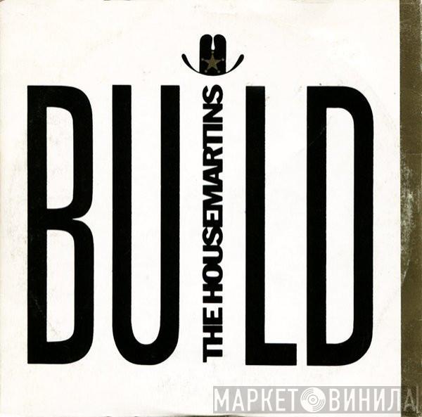 The Housemartins - Build