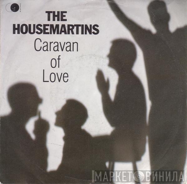  The Housemartins  - Caravan Of Love