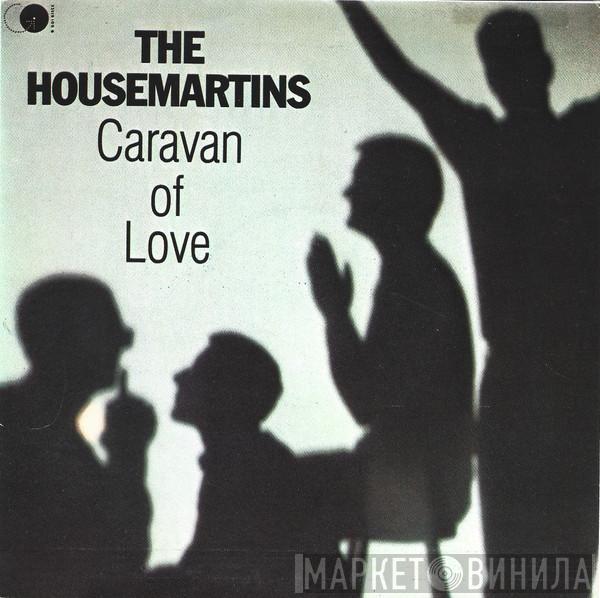  The Housemartins  - Caravan Of Love