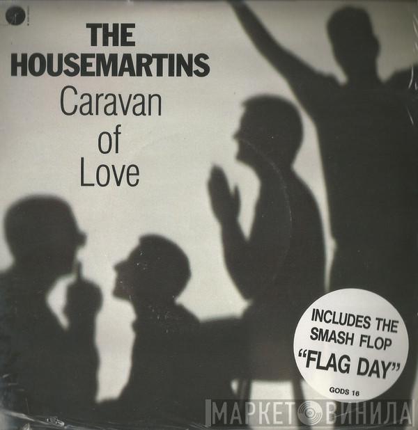 The Housemartins - Caravan Of Love